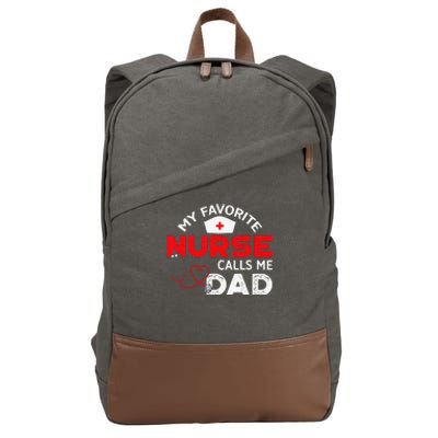 My Favorite Nurse Calls Me Dad Father's Day Nursing Cotton Canvas Backpack