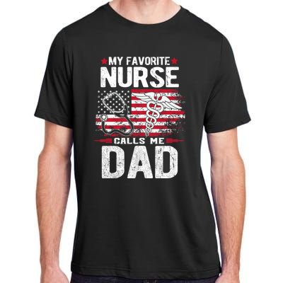 My Favorite Nurse Calls Me Dad Fathers Day Adult ChromaSoft Performance T-Shirt