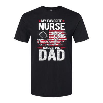 My Favorite Nurse Calls Me Dad Fathers Day Softstyle® CVC T-Shirt