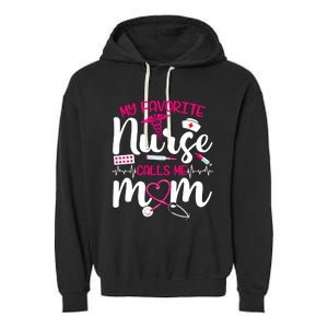 My Favorite Nurse Calls Me Mom Flowers Cute Mother Day Gift Garment-Dyed Fleece Hoodie