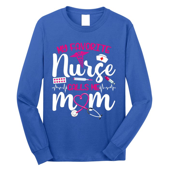 My Favorite Nurse Calls Me Mom Flowers Cute Mother Day Gift Long Sleeve Shirt