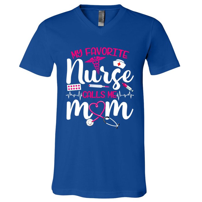 My Favorite Nurse Calls Me Mom Flowers Cute Mother Day Gift V-Neck T-Shirt