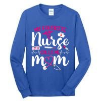 My Favorite Nurse Calls Me Mom Flowers Cute Mother Day Gift Tall Long Sleeve T-Shirt