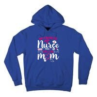 My Favorite Nurse Calls Me Mom Flowers Cute Mother Day Gift Tall Hoodie