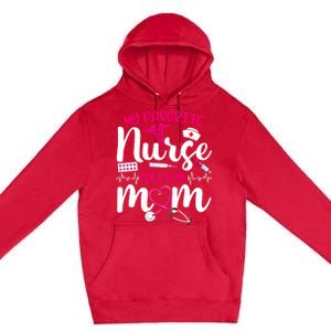 My Favorite Nurse Calls Me Mom Flowers Cute Mother Day Gift Premium Pullover Hoodie