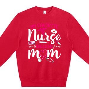 My Favorite Nurse Calls Me Mom Flowers Cute Mother Day Gift Premium Crewneck Sweatshirt