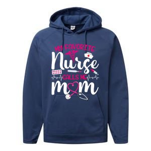 My Favorite Nurse Calls Me Mom Flowers Cute Mother Day Gift Performance Fleece Hoodie