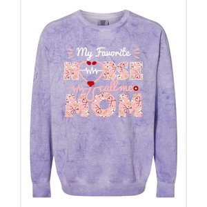 My Favorite Nurse Calls Me Mom Mothers Day Scrub Top Gift Colorblast Crewneck Sweatshirt