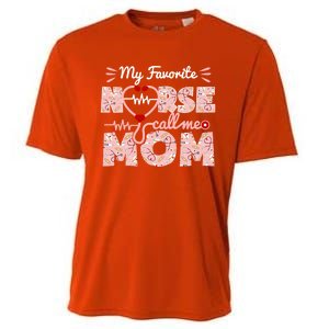 My Favorite Nurse Calls Me Mom Mothers Day Scrub Top Gift Cooling Performance Crew T-Shirt