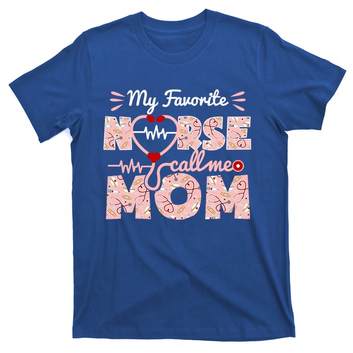 My Favorite Nurse Calls Me Mom Mothers Day Scrub Top Gift T-Shirt