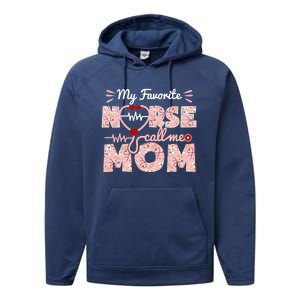 My Favorite Nurse Calls Me Mom Mothers Day Scrub Top Gift Performance Fleece Hoodie