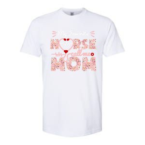 My Favorite Nurse Calls Me Mom Mothers Day Scrub Top Gift Softstyle CVC T-Shirt