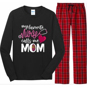 My Favorite Nurse Calls Me Mom RnS Mommy MotherS Day Mama Gift Long Sleeve Pajama Set