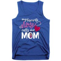 My Favorite Nurse Calls Me Mom RnS Mommy MotherS Day Mama Gift Tank Top