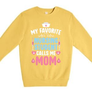 My Favorite Nursing Student Mom Future Nurse Mom Gift Premium Crewneck Sweatshirt