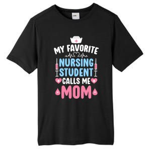 My Favorite Nursing Student Mom Future Nurse Mom Gift Tall Fusion ChromaSoft Performance T-Shirt