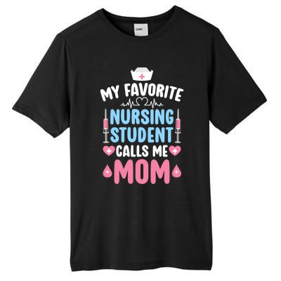 My Favorite Nursing Student Mom Future Nurse Mom Gift Tall Fusion ChromaSoft Performance T-Shirt