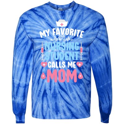 My Favorite Nursing Student Mom Future Nurse Mom Gift Tie-Dye Long Sleeve Shirt