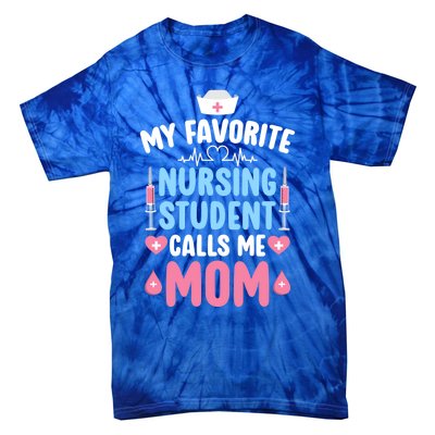 My Favorite Nursing Student Mom Future Nurse Mom Gift Tie-Dye T-Shirt