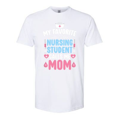 My Favorite Nursing Student Mom Future Nurse Mom Gift Softstyle CVC T-Shirt