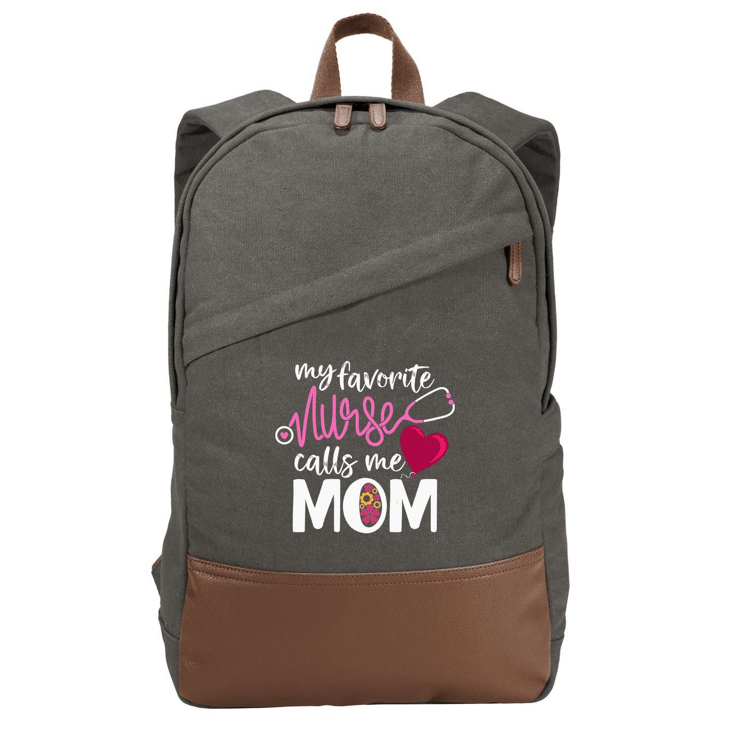 My Favorite Nurse Calls Me Mom Mother's Day Nurse Mom Gift Cotton Canvas Backpack