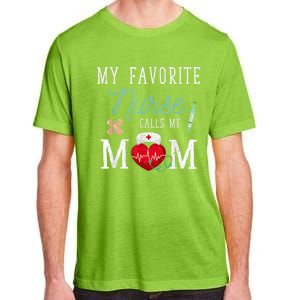 My Favorite Nurse Calls Me Mom Stethoscope Mother Nurse Adult ChromaSoft Performance T-Shirt