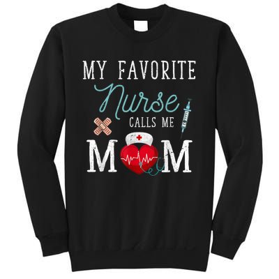 My Favorite Nurse Calls Me Mom Stethoscope Mother Nurse Sweatshirt