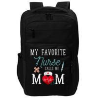 My Favorite Nurse Calls Me Mom Stethoscope Mother Nurse Impact Tech Backpack