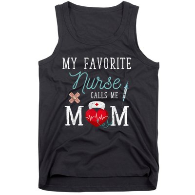 My Favorite Nurse Calls Me Mom Stethoscope Mother Nurse Tank Top