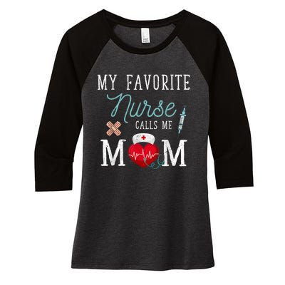 My Favorite Nurse Calls Me Mom Stethoscope Mother Nurse Women's Tri-Blend 3/4-Sleeve Raglan Shirt