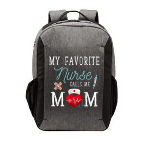 My Favorite Nurse Calls Me Mom Stethoscope Mother Nurse Vector Backpack