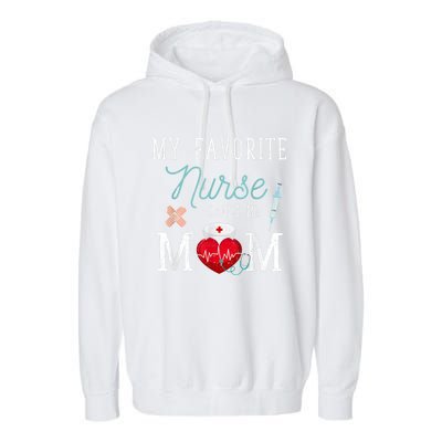 My Favorite Nurse Calls Me Mom Stethoscope Mother Nurse Garment-Dyed Fleece Hoodie