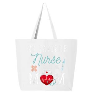 My Favorite Nurse Calls Me Mom Stethoscope Mother Nurse 25L Jumbo Tote