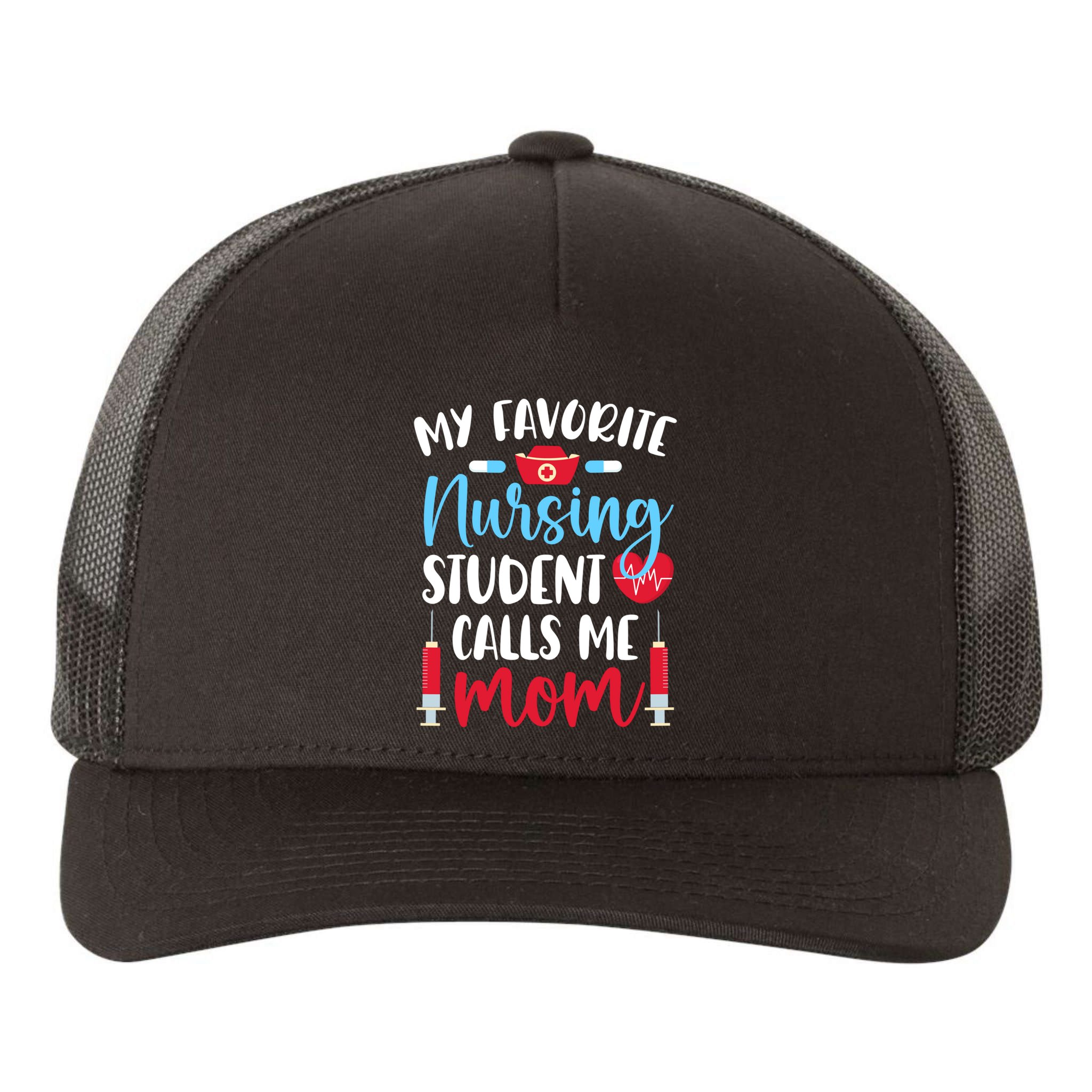 My Favorite Nursing Student Mom Future Nurse Mom Gift Yupoong Adult 5-Panel Trucker Hat