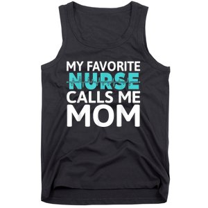 My Favorite Nurse Calls Me Mom Daughter Hospital Nursing Tank Top