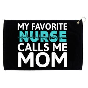 My Favorite Nurse Calls Me Mom Daughter Hospital Nursing Grommeted Golf Towel