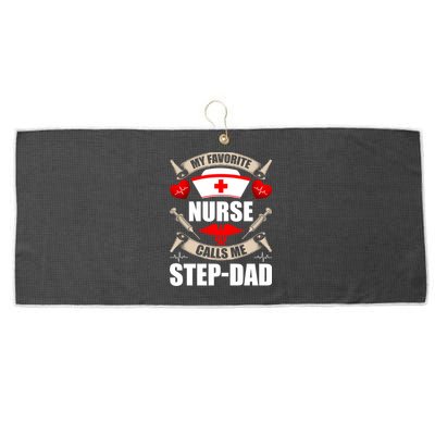 My Favorite Nurse Calls Me Stepdad Stepdad Gift Large Microfiber Waffle Golf Towel