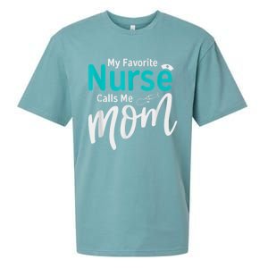 My Favorite Nurse Calls Me Mom Daughter Is A Nurse Sueded Cloud Jersey T-Shirt