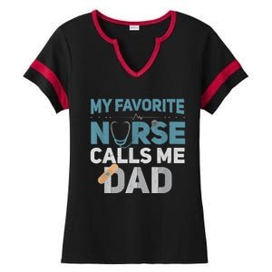 My Favorite Nurse Calls Me Dad Funny Fathers Ladies Halftime Notch Neck Tee