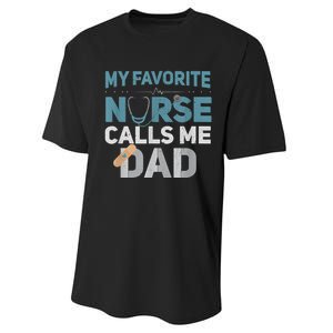 My Favorite Nurse Calls Me Dad Funny Fathers Performance Sprint T-Shirt