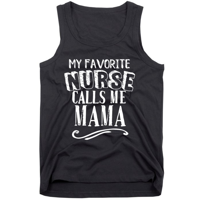 My Favorite Nurse Calls Me Mama Mom Nursing Graduation Tank Top