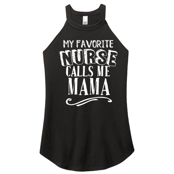 My Favorite Nurse Calls Me Mama Mom Nursing Graduation Women's Perfect Tri Rocker Tank