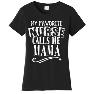 My Favorite Nurse Calls Me Mama Mom Nursing Graduation Women's T-Shirt