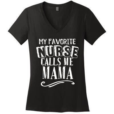 My Favorite Nurse Calls Me Mama Mom Nursing Graduation Women's V-Neck T-Shirt