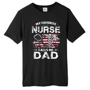 My Favorite Nurse Calls Me Dad Fathers Day Gifts Papa Tall Fusion ChromaSoft Performance T-Shirt