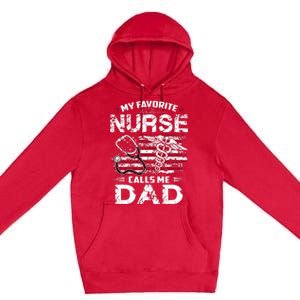 My Favorite Nurse Calls Me Dad Fathers Day Gifts Papa Premium Pullover Hoodie