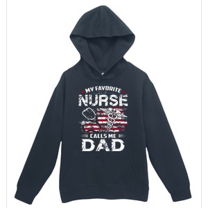 My Favorite Nurse Calls Me Dad Fathers Day Gifts Papa Urban Pullover Hoodie