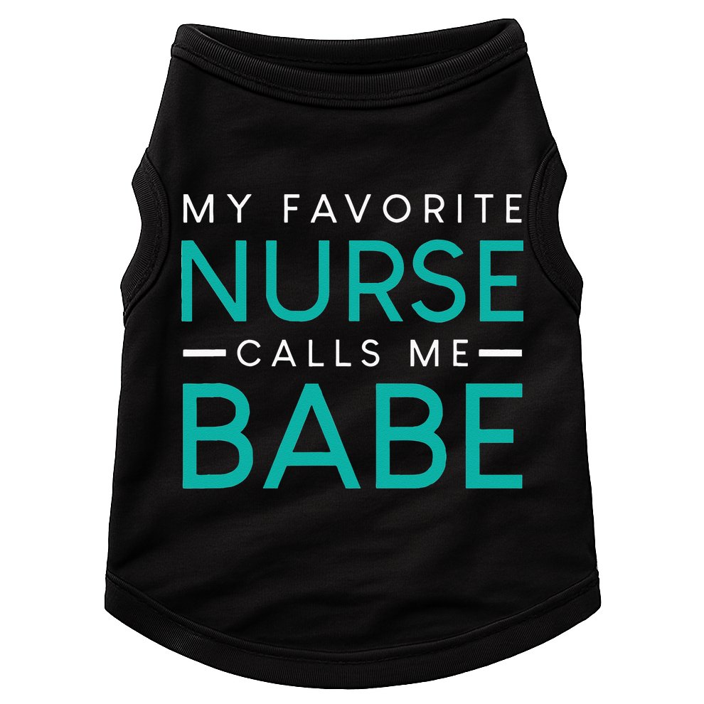 My Favorite Nurse Calls Me Babe Nursing Couple Love Doggie Tank