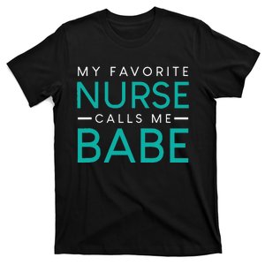 My Favorite Nurse Calls Me Babe Nursing Couple Love T-Shirt