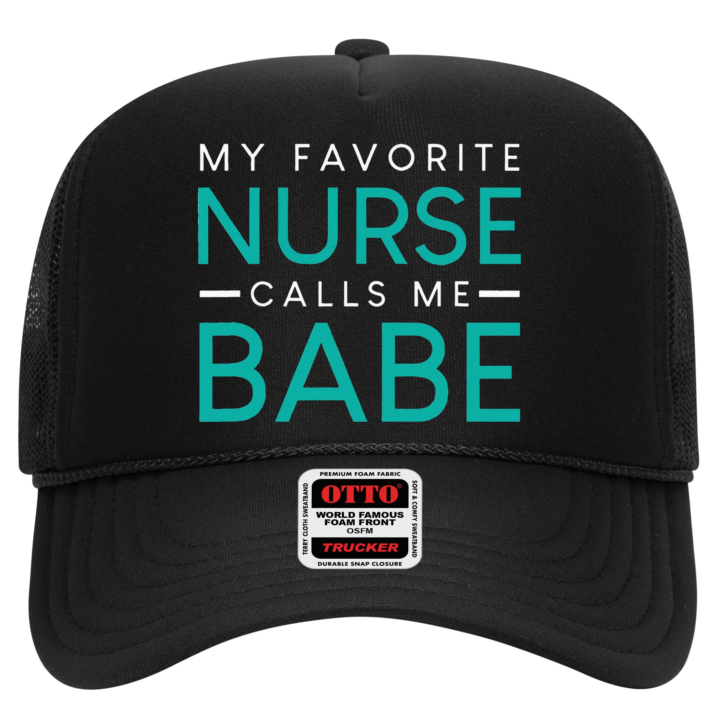 My Favorite Nurse Calls Me Babe Nursing Couple Love Hat